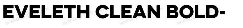 Eveleth Clean Bold字体转换